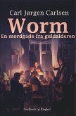 Worm. En mordgåde fra guldalderen