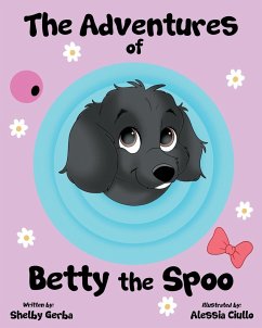 The Adventures of Betty the Spoo - Gerba, Shelby