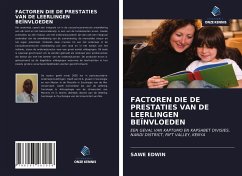 FACTOREN DIE DE PRESTATIES VAN DE LEERLINGEN BEÏNVLOEDEN - Edwin, Sawe