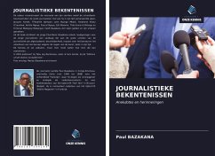 JOURNALISTIEKE BEKENTENISSEN - Bazakana, Paul