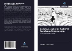 Communicatie bij Autisme Spectrum Stoornissen - Chevallier, Coralie