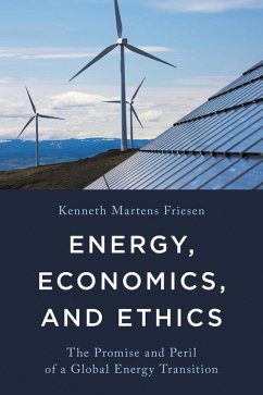 Energy, Economics, and Ethics (eBook, ePUB) - Friesen, Kenneth Martens