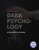 Dark Psychology, Nlp And Manipulation Theories (eBook, ePUB)