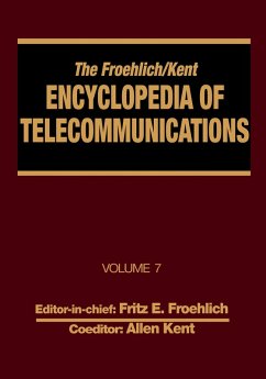 The Froehlich/Kent Encyclopedia of Telecommunications (eBook, ePUB) - Froehlich, Fritz E.; Kent, Allen