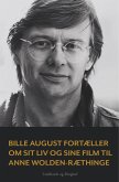 Bille August fortæller om sit liv og sine film til Anne Wolden-Ræthinge