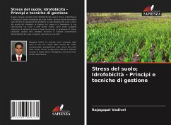 Stress del suolo; Idrofobicità - Principi e tecniche di gestione - Vadivel, Rajagopal