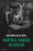 Martin A. Hansen og skolen