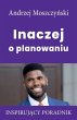 Inaczej o planowaniu - Bild 1