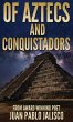 Of Aztecs And Conquistadors - Bild 1