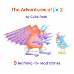 The Adventures of Jix 2 (eBook, ePUB) - Raab, Callie