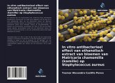 In vitro antibacterieel effect van ethanolisch extract van bloemen van Matricaria chamomilla (kamille) op Staphylococcus aureus