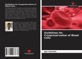 Guidelines for Cryopreservation of Blood Cells