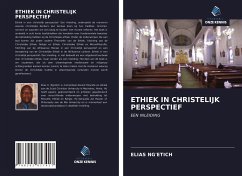 ETHIEK IN CHRISTELIJK PERSPECTIEF - Ng'Etich, Elias