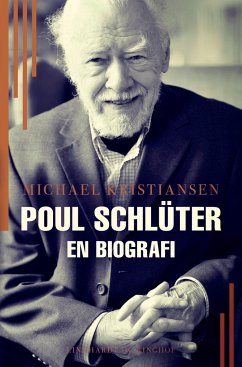 Poul Schlüter. En biografi - Kristiansen, Michael