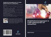 Mobiliteitsmanagement in CoAP-gebaseerde IoT netwerken Mobiliteitsmanagement in CoAP-gebaseerde IoT netwerken