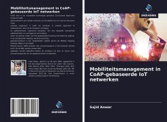 Mobiliteitsmanagement in CoAP-gebaseerde IoT netwerken - Anwar, Sajid