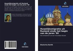 Huwelijksmigratie uit Rusland sinds het begin van de jaren '90 - Bartik, Ekaterina