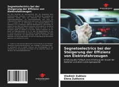 Segnetoelectrics bei der Steigerung der Effizienz von Elektrofahrzeugen - Zubtsov, Vladimir; Zubtsova, Elena
