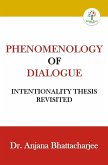 Phenomenology of Dialogue (INTENTIONALITY THESIS REVISITED, #1) (eBook, ePUB)