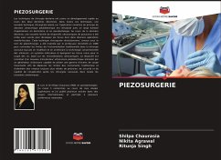 PIEZOSURGERIE - Chaurasia, Shilpa;Agrawal, Nikita;Singh, Ritunja