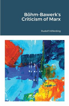 Böhm-Bawerk's Criticism of Marx - Hilferding, Rudolf