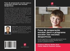 Fase de preparação escolar para o programa escolar nas escolas desportivas - Builes Ruiz, Gustavo Alfonso;Romero Varela, Carlos Alberto