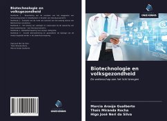 Biotechnologie en volksgezondheid - Araújo Gualberto, Marcia; Miranda Rocha, Thais; Neri Da Silva, Higo José