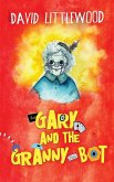 Gary And The Granny-Bot