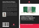 Cultura Política de Violência e Segurança Nacional na Nigéria