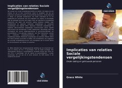 Implicaties van relaties Sociale vergelijkingstendensen - White, Grace