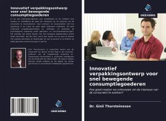 Innovatief verpakkingsontwerp voor snel bewegende consumptiegoederen - Thorsteinsson, Gisli