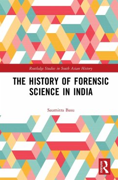 The History of Forensic Science in India (eBook, PDF) - Basu, Saumitra