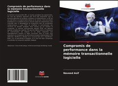 Compromis de performance dans la mémoire transactionnelle logicielle - Asif, Naveed
