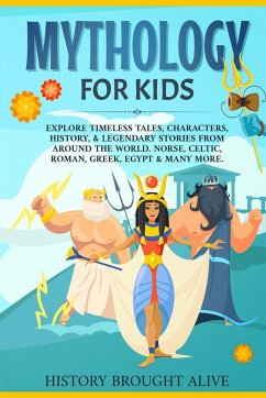 Mythology for Kids - Brought Alive, History