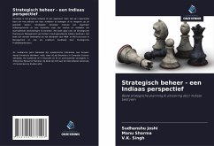 Strategisch beheer - een Indiaas perspectief - Joshi, Sudhanshu;Sharma, Manu;Singh, V.K.