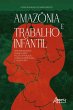 Amazônia e Trabalho Infantil: Uma... - Bild 1