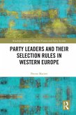 Party Leaders and their Selection Rules in Western Europe (eBook, ePUB)