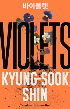 Violets (eBook, ePUB) - Shin, Kyung-Sook