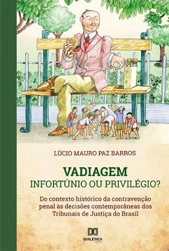 Vadiagem : Infortúnio ou Privilégio? (eBook, ePUB) - Barros, Lúcio Mauro Paz