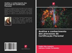 Análise e conhecimento dos processos de Certificação Florestal - Vila-Lameiro, Pablo;Conde-Fernández, Adriana