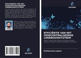 EFFICIËNTIE VAN HET GEDECENTRALISEERDE LANDBOUWSYSTEEM