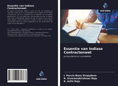 Essentie van Indiase Contractenwet - Sirajudeen, I. Parvin Banu; Raju, R. Sivaramakrishnan; Raju, R. Arthi