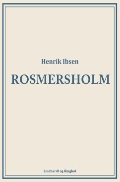 Rosmersholm - Ibsen, Henrik