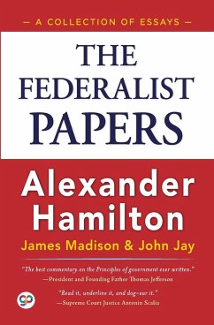 The Federalist Papers - Hamilton, Alexander