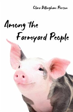 Among the Farmyard People - Pierson, Clara