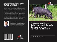 Anatomia applicata della regione della testa del maiale locale (Zovawk) di Mizoram - Choudhary, Om Prakash