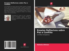 Ensaios Reflexivos sobre Paz e Conflito - Alfonzo, Nohelia