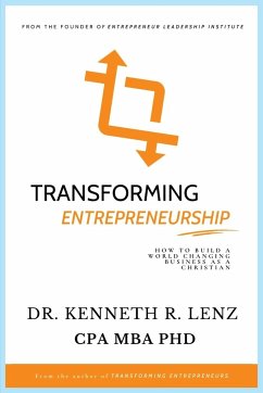 Transforming Entrepreneurship - Lenz, Kenneth