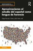 Aproximaciones al estudio del español como lengua de herencia (eBook, PDF)