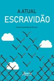 A Atual Escravidão (eBook, ePUB)